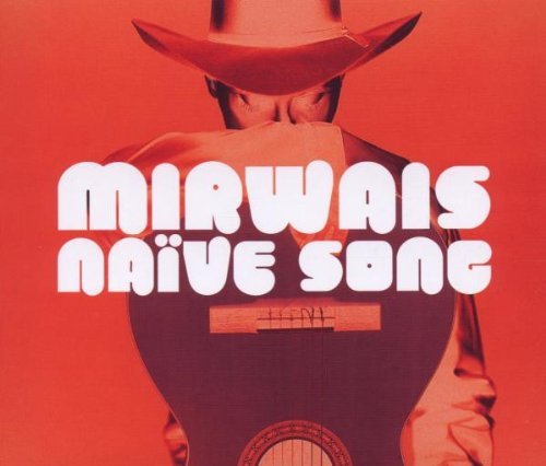 Mirwais/Naive Song